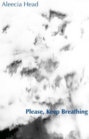 Please, Keep Breathing. von ah1705