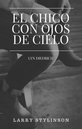 El chico con ojos de cielo by LynDiedrich