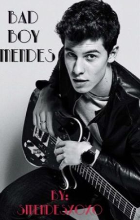 Bad Boy Mendes (Shawn Mendes) by SMendesxoxo