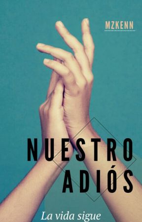 Nuestro adiós by mzkenn