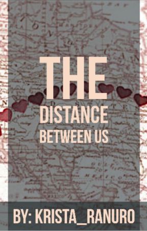 The Distance Between Us by krista_ranuro